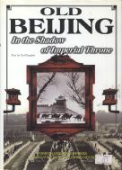 Old Beijing and other Guides to Ancinet Imperial Beijing at our Online Store !